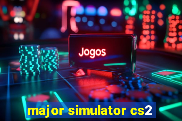 major simulator cs2